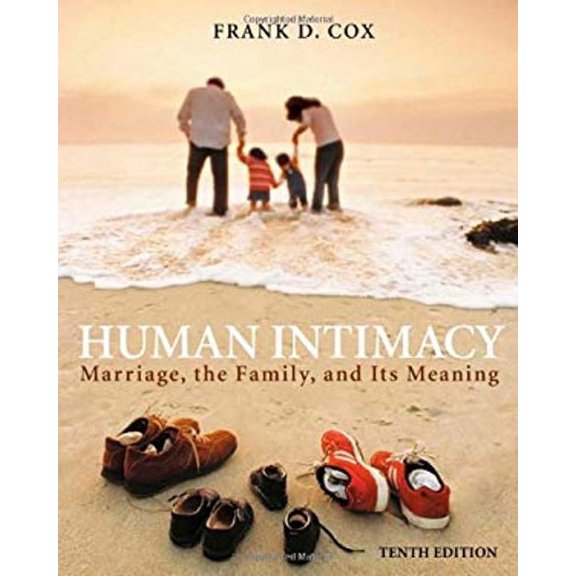 Pre-Owned Human Intimacy Marriage the Family and Its Meaning by Frank D Cox