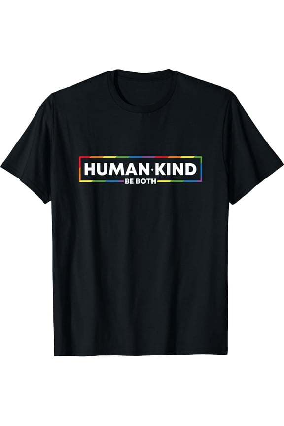 Human Kind Be Both LGBTQ Ally Pride Rainbow Positive Message T-Shirt Black X-Large