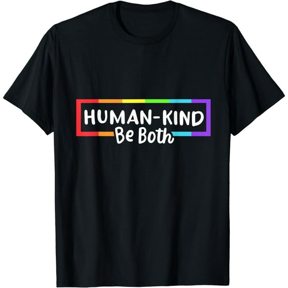 Human Kind Be Both Rainbow Flag Gay Pride Month LGBTQ Ally T-Shirt