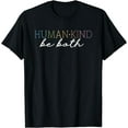 thumbnail image 1 of Human Kind Be Both T-Shirt Black X-Large, 1 of 4