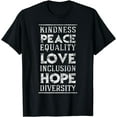 thumbnail image 1 of Human Kindness Peace Equality Love Inclusion Diversity T-Shirt, 1 of 4