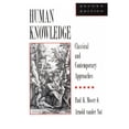 thumbnail image 1 of Pre-Owned Human Knowledge: Classical and Contemporary Approaches (Paperback) 0195086252 9780195086256, 1 of 1