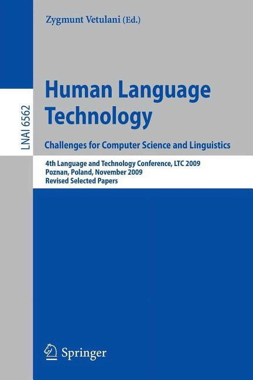 Human Language Technology. Challenges for Computer Science and ...