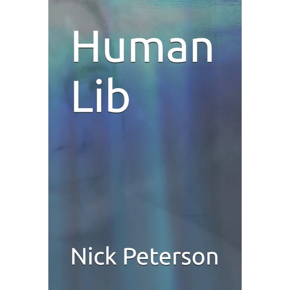 Human Lib, (Paperback)