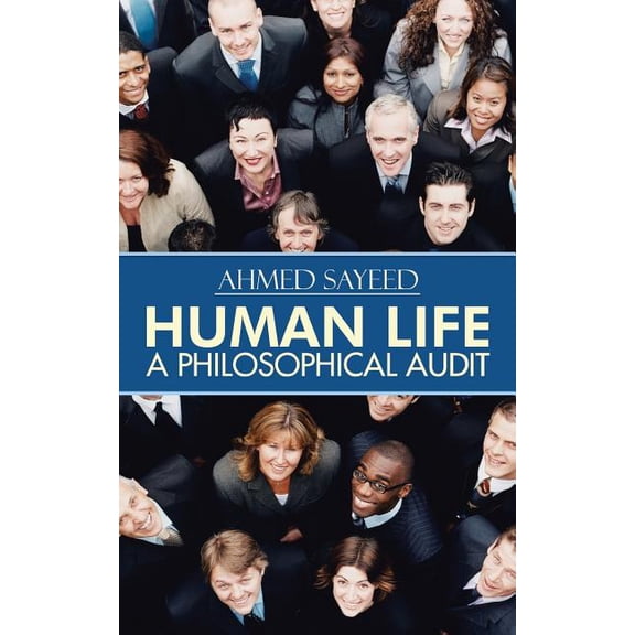 Human Life-A Philosophical Audit, (Paperback)