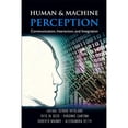 thumbnail image 1 of Pre-Owned Human and Machine Perception: Communication, Interaction, and Integration (Hardcover 9789812384317) by Sergio Vitulano, Virginio Cantoni, Vito Di Gesu, 1 of 1