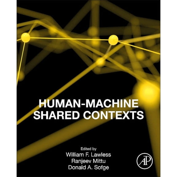 Human-Machine Shared Contexts, (Paperback)