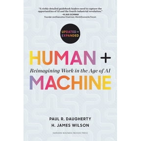 Human + Machine, Updated and Expanded: Reimagining Work in the Age of AI, (Hardcover)