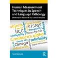 thumbnail image 1 of Human Measurement Techniques in Speech and Language Pathology: Methods for Research and Clinical Practice, (Paperback), 1 of 1