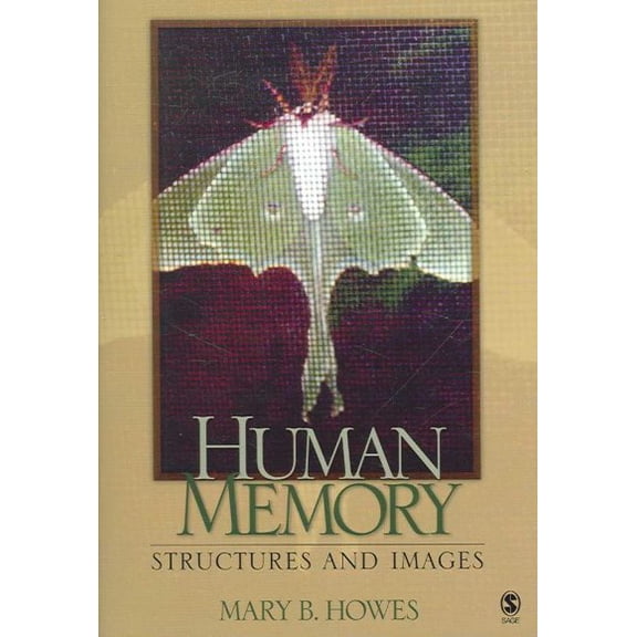 Pre-Owned Human Memory: Structures and Images (Paperback) 1412916291 9781412916295