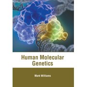 Human Molecular Genetics, Hardcover