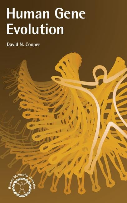 Human Molecular Genetics Human Gene Evolution, (Hardcover) - Walmart.com