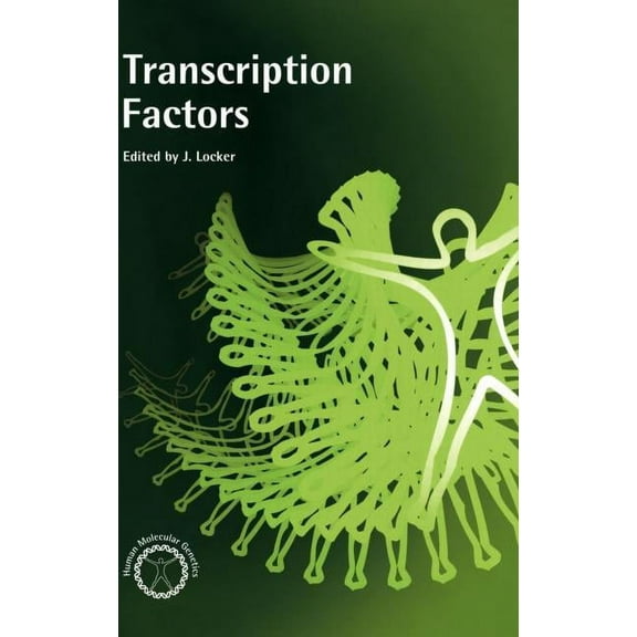 Human Molecular Genetics Series Transcription Factors, (Hardcover)