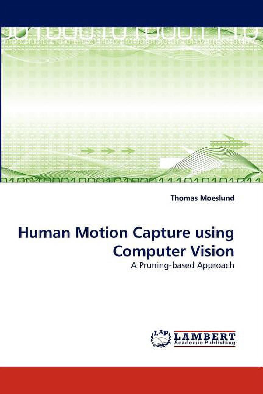 Human Motion Capture using Computer Vision (Paperback) - Walmart.com