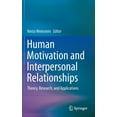 thumbnail image 1 of Human Motivation and Interpersonal Relationships: Theory, Research, and Applications, (Hardcover), 1 of 1