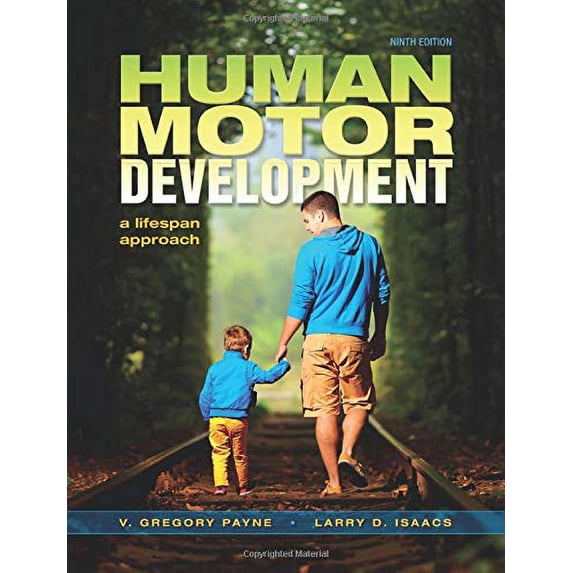 Pre-Owned Human Motor Development: A Lifespan Approach (Paperback) 1621590437 9781621590439