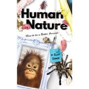Human Nature How to be a Better Animal, Paperback