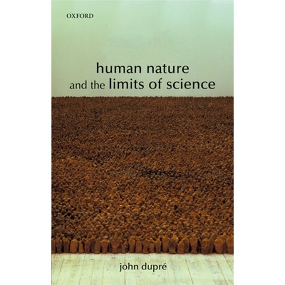 Pre-Owned Human Nature and the Limits of Science (Paperback) 019926550X 9780199265503