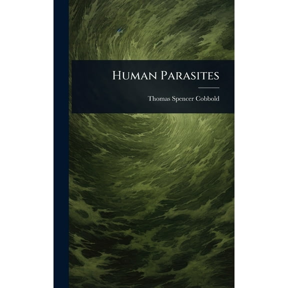 Human Parasites, (Hardcover)