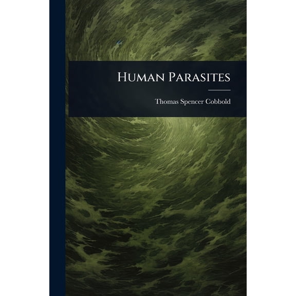 Human Parasites, (Paperback)