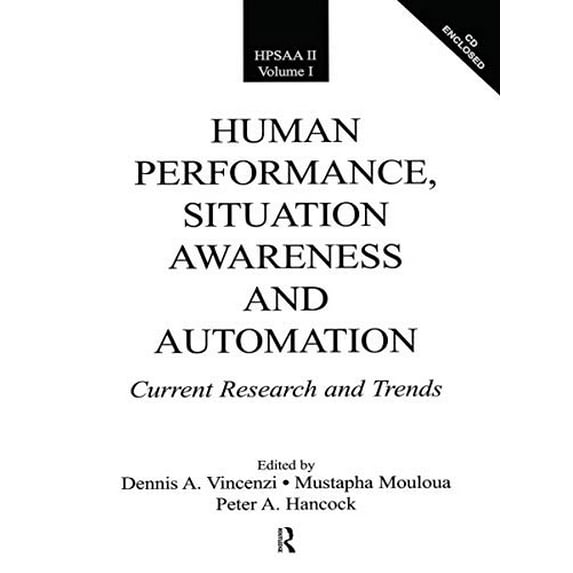 Pre-Owned Human Performance, Situation Awareness, and Automation: Current Research and Trends HPSAA II, Volumes I and II (HPSAA II, 2) Paperback