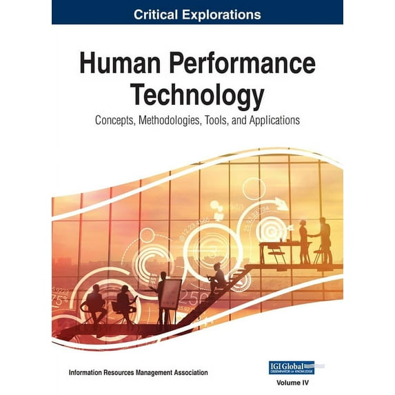 Human Performance Technology: Concepts, Methodologies, Tools, and Applications, VOL 4, (Hardcover)