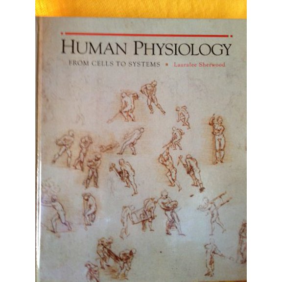 Pre-Owned Human Physiology: From Cells T O Systems (Hardcover) 0314472304 9780314472304
