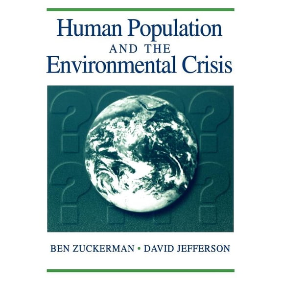 Human Population and the Environmental Crisis: ., (Paperback)