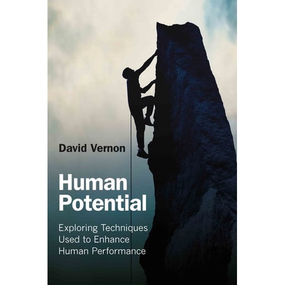 Pre-Owned Human Potential: Exploring Techniques Used to Enhance Human Performance (Paperback 9780415457705) by David Vernon