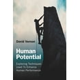 thumbnail image 1 of Human Potential: Exploring Techniques Used to Enhance Human Performance, (Paperback), 1 of 1