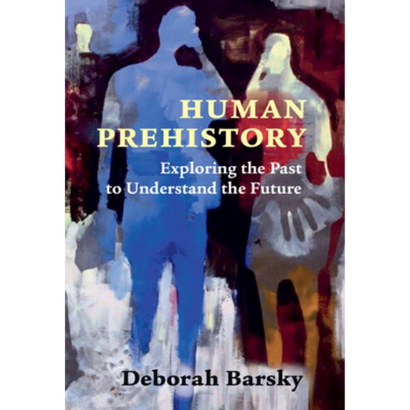 Pre-Owned Human Prehistory, 9781009011990, 1009011995, Paperback,