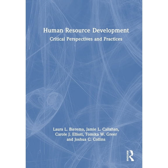 Human Resource Development: Critical Perspectives and Practices, (Hardcover)