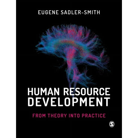 Human Resource Development: From Theory into Practice, (Paperback)