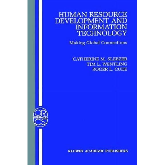 Pre-Owned Human Resource Development and Information Technology : Making Global Connections 9780792375944 Used
