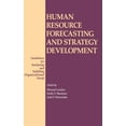 thumbnail image 1 of Human Resource Forecasting and Strategy Development: Guidelines for Analyzing and Fulfilling Organizational Needs, (Hardcover), 1 of 1