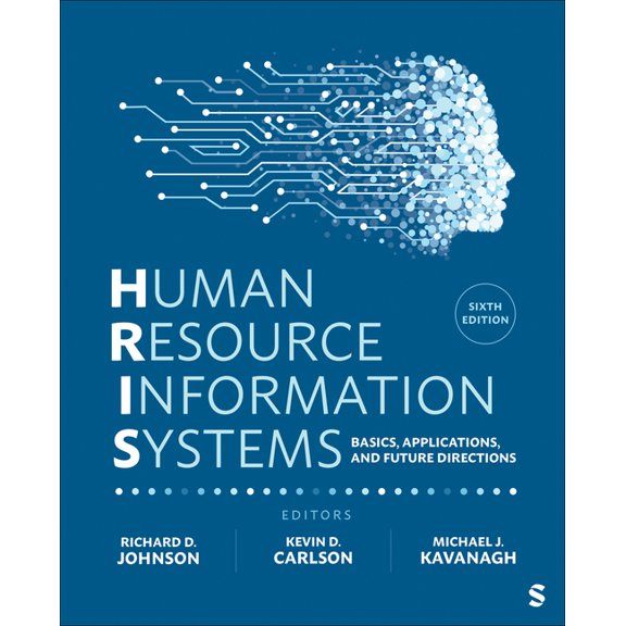 Human Resource Information Systems: Basics, Applications, and Future Directions, (Paperback)