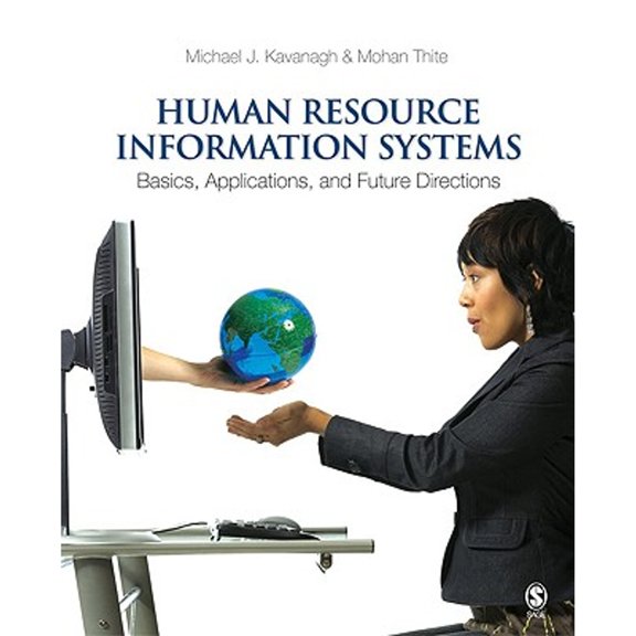 Pre-Owned Human Resource Information Systems: Basics, Applications, and Future Directions (Paperback) 1412944562 9781412944564
