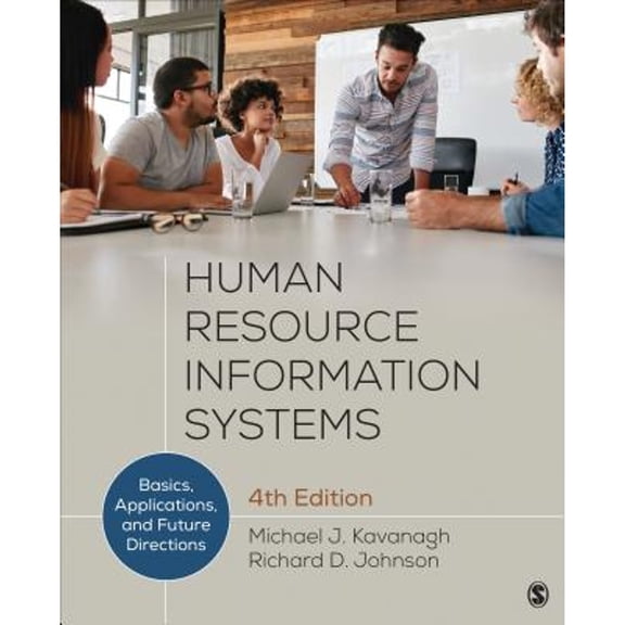 Pre-Owned Human Resource Information Systems, Paperback by Kavanagh, Michael J. (EDT); Johnson, Richard D. (EDT), ISBN 150635145X, ISBN-13 9781506351452