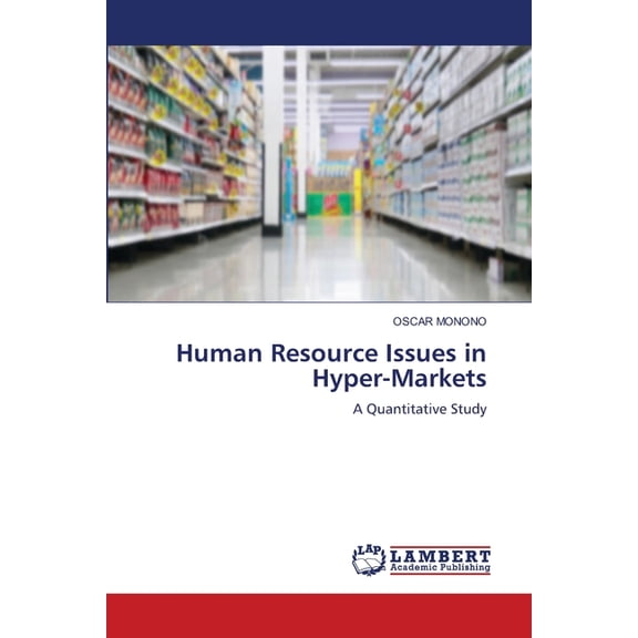 Human Resource Issues in Hyper-Markets, (Paperback)