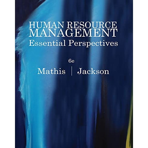Pre-Owned Human Resource Management: Essential Perspectives, 9780538481700, 0538481706, Paperback, 6 edition