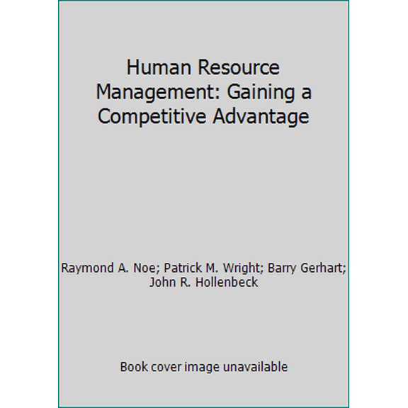 Pre-Owned Human Resource Management: Gaining a Competitive Advantage (Hardcover) 0072285184 9780072285185