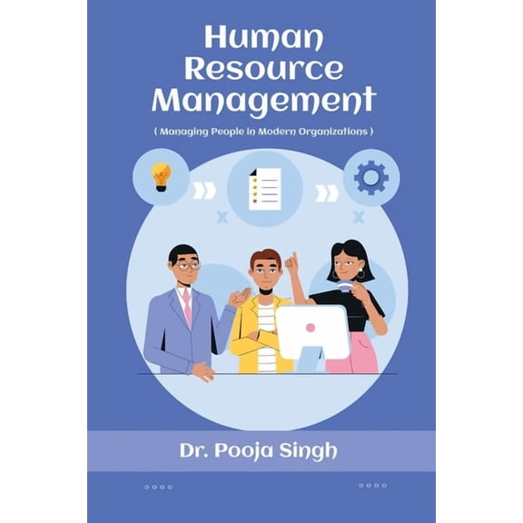 Human Resource Management.: ( Managing People in Modern Organizations ), (Paperback)