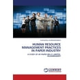 thumbnail image 1 of HUMAN RESOURCE MANAGEMENT PRACTICES IN PAPER INDUSTRY: A STUDY OF AP PAPER MILLS LIMITED, RAJAHMUNDRY Paperback 6202686227 9786202686228 SUDDAPALLI SURENDRANADH, 1 of 1