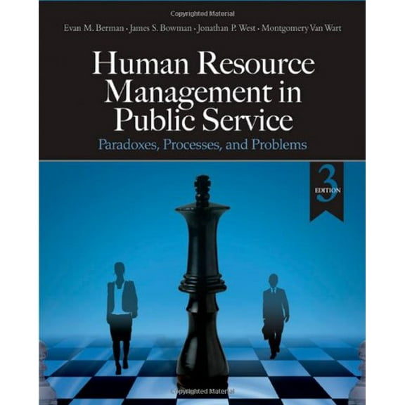 Pre-Owned Human Resource Management in Public Service: Paradoxes, Processes, and Problems (Hardcover) 1412967430 9781412967433