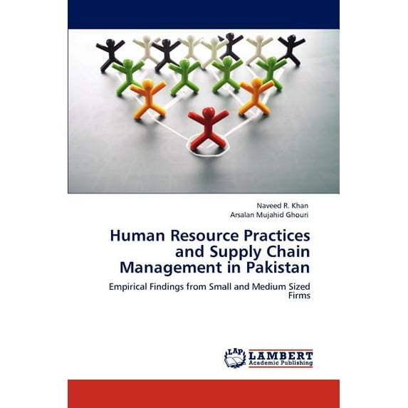 Human Resource Practices and Supply Chain Management in Pakistan (Paperback)