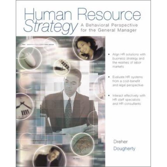 Pre-Owned Human Resource Strategy: A Behavioral Perspective for the General Manager (Paperback) 0256211892 9780256211894