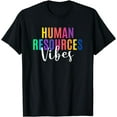thumbnail image 1 of Human Resource Vibes HR Specialist HR Manager Coworker T-Shirt, 1 of 4