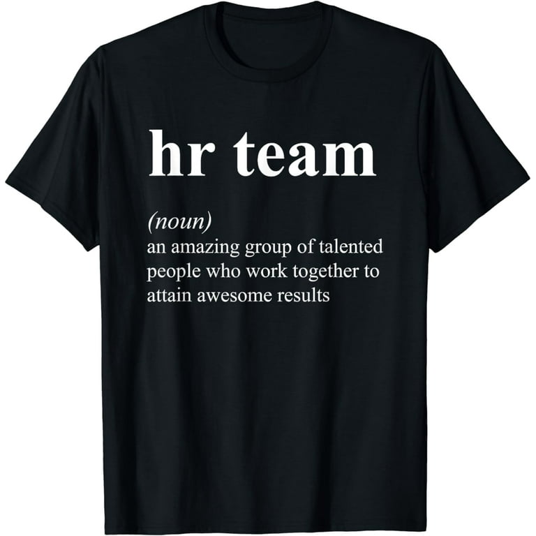 Human Resources HR Team HR Squad Dream Team T-Shirt
