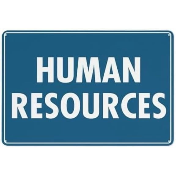 Human Resources Sign 8X12 Inch Rust Free Aluminum Easy To Read & Sturdy Keep Out Outdoor Metal Signs For Home Farm Yard