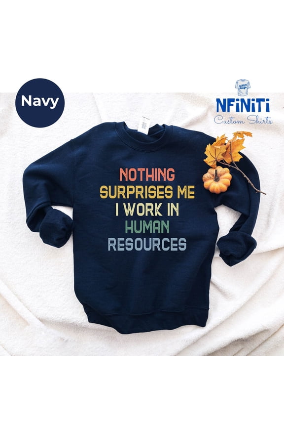 Human Resources Sweatshirt, HR Manager Gift SWEATSHIRT All Size S-5XL